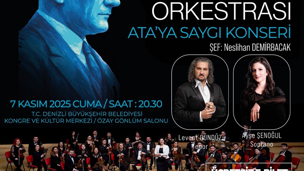 Denizli’de “Ata’ya Saygı Konseri”yle Atatürk anılacak
