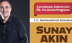 Merkezefendi'den Çanakkale Zaferi'nin 110. yılında Sunay Akın'lı etkinlik