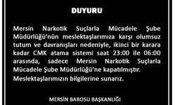 Mersin Barosu’ndan tepki çeken karar: Narkotik şubeye avukat görevlendirilmeyecek