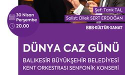 Balıkesir’de caz rüzgârı esecek