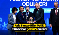 Aziz Sancar Bilim Ödülü Türeci ve Şahin'e verildi