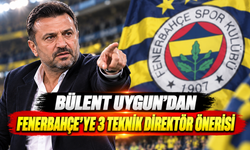 Bülent Uygun'dan Fenerbahçe'ye 3 teknik direktör önerisi