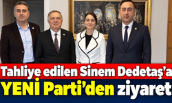 Tahliye edilen Sinem Dedetaş’a YENİ Parti’den ziyaret