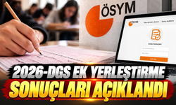 2026-DGS ek yerleştirme sonuçları açıklandı