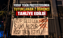 Yusuf Tekin protestosunda tutuklanan 2 öğrenci tahliye edildi
