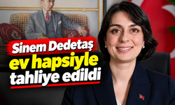 Sinem Dedetaş ev hapsiyle tahliye edildi