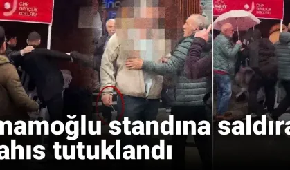 İmamoğlu standına saldıran şahıs tutuklandı