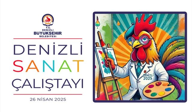 Sanatın gücü Denizli’de hayat bulacak