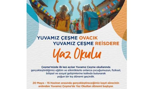 Minikler için Yuvamız Çeşme Yaz Okulu kayıtları başladı!