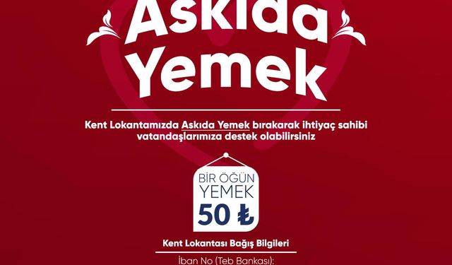 Turgutlu Belediyesi 'Askıda Yemek' ile Dayanışmayı Büyütecek