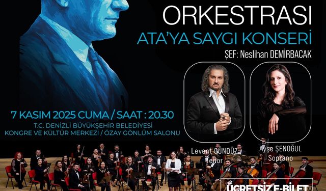 Denizli’de “Ata’ya Saygı Konseri”yle Atatürk anılacak