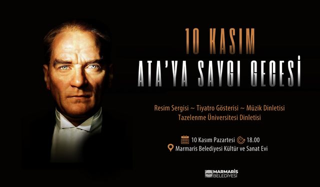 Marmari̇s’te 'Ata’ya saygı gecesi̇