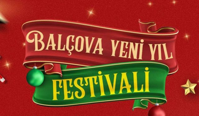 Balçova’da yeni yıl coşkusu günlerce sürecek