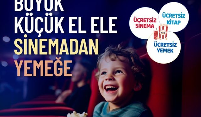 “Büyük Küçük El Ele Sinemadan Yemeğe” projesi başvuruları başladı
