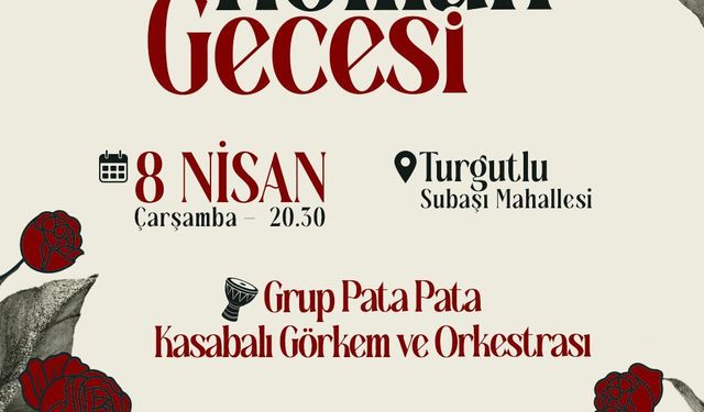 Turgutlu'da Roman Kültürü 'Roman Gecesi' İle dolu dolu yaşanacak