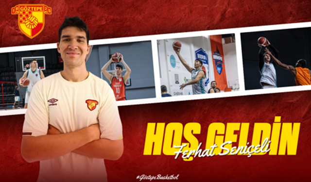 Göztepe Basketbol, Ferhat Seniçeli’in sözleşmesini uzattı