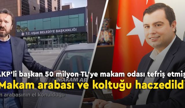 50 milyona makam odası yaptıran başkana haciz şoku!