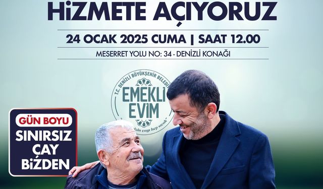 Denizli "Emekli Evim" hizmete açılıyor