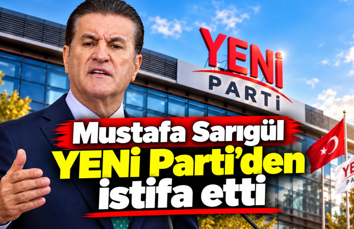 Mustafa Sarıgül YENİ Parti'den istifa etti