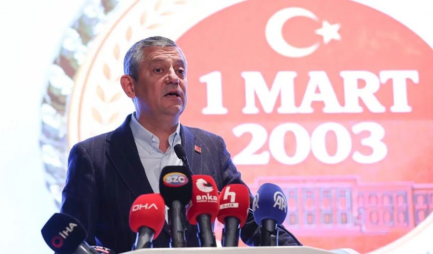 CHP Lideri Özel’den 1 Mart çıkışı