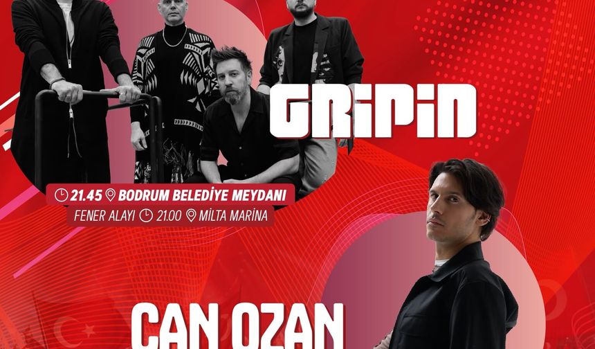Bodrum’da 30 Ağustos Coşkusu Gripin ve Can Ozan’la Yaşanacak