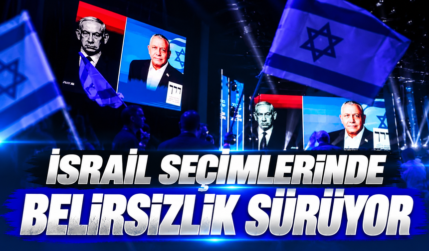 İsrail seçimlerinde belirsizlik sürüyor