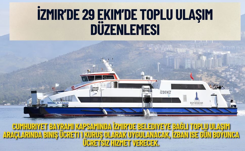 İzmir’de 29 Ekim’de toplu ulaşım düzenlemesi