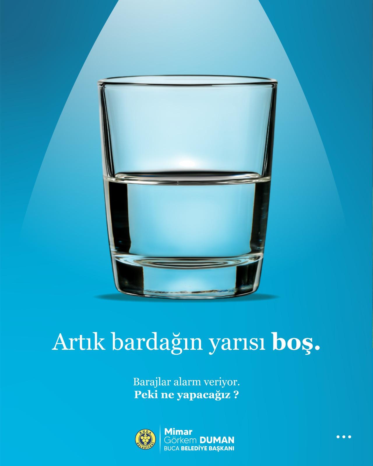Başkan Duman’dan Su Tasarrufu Çağrısı 'Artık Bardağın Yarısı Boş!'