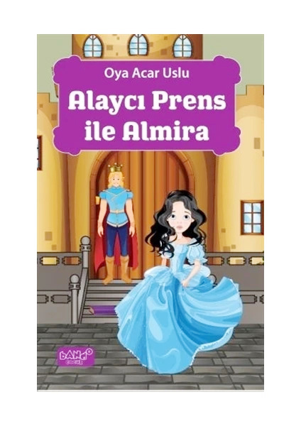 Alaycı Prenses Ile