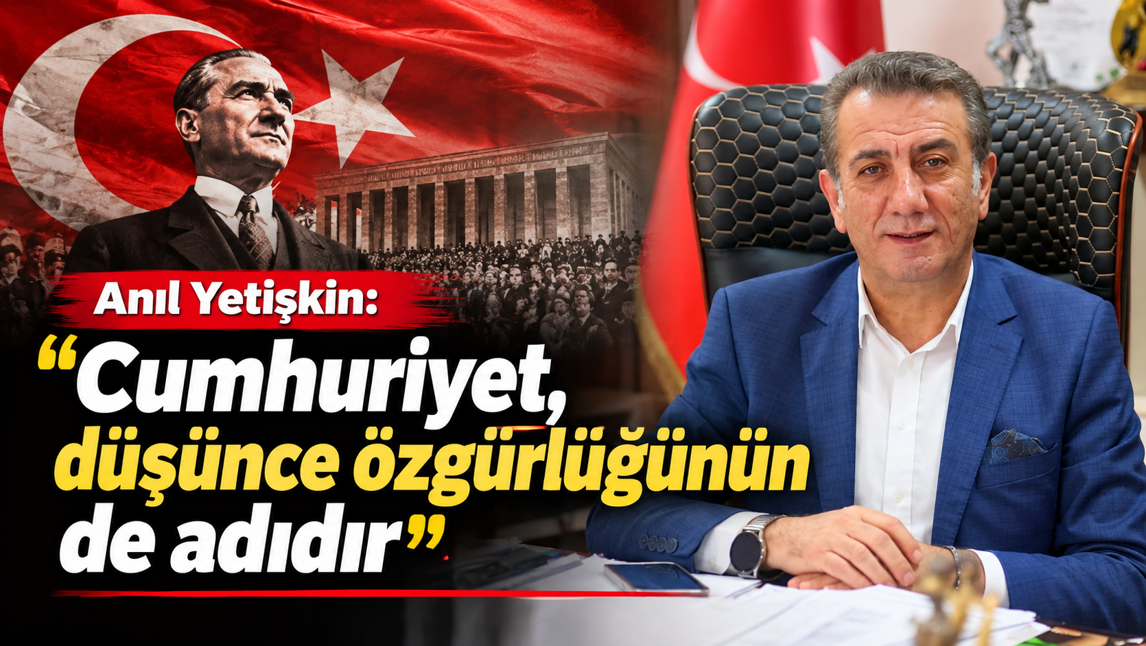 Anıl Yetişkin: 'Cumhuriyet, düşünce özgürlüğünün de adıdır'