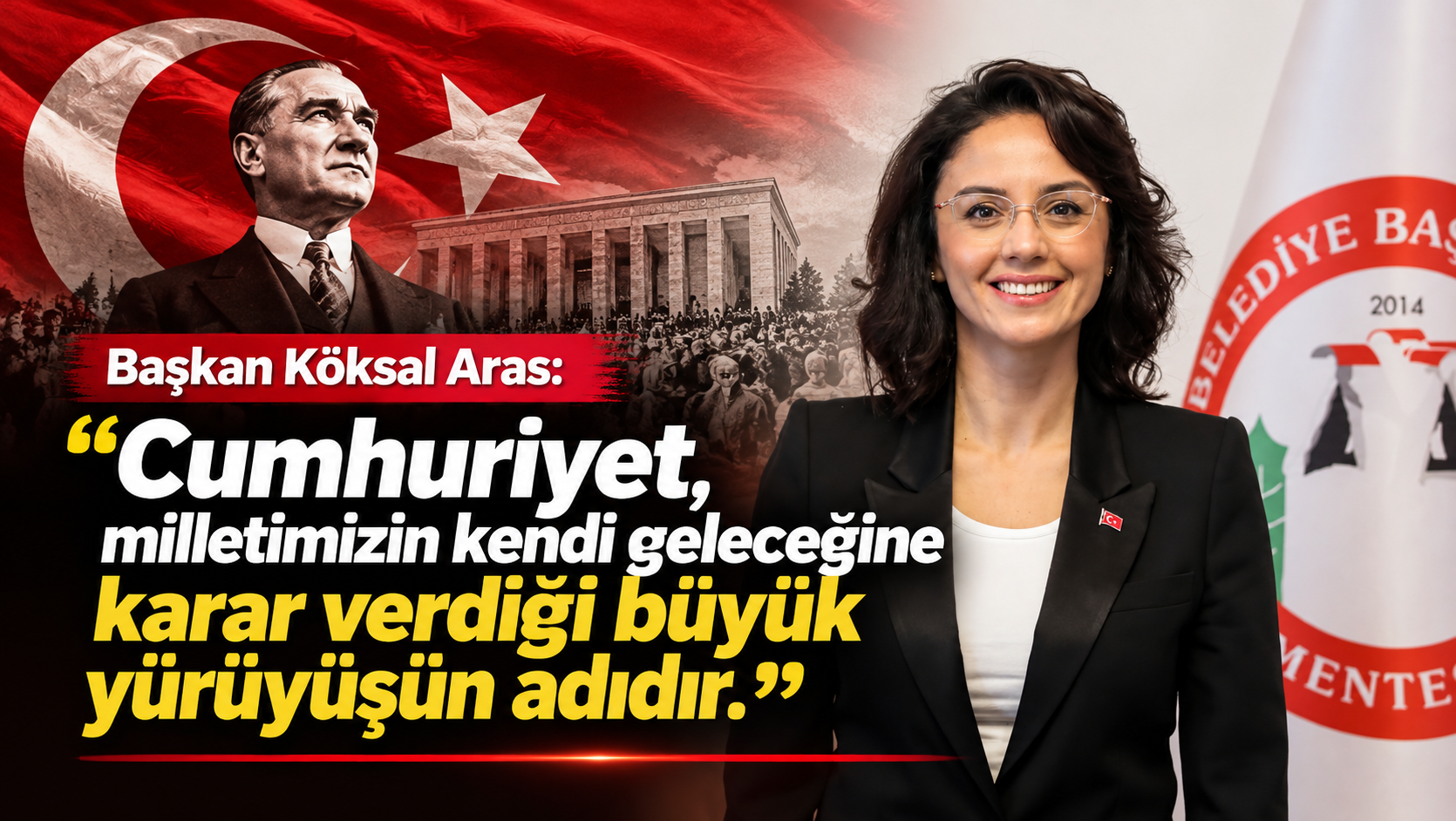 Başkan Köksal Aras: 'Cumhuriyet, büyük yürüyüşün adıdır'