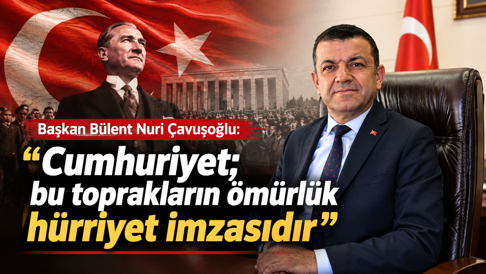 Çavuşoğlu: ‘Cumhuriyet; bu toprakların ömürlük hürriyet imzasıdır’