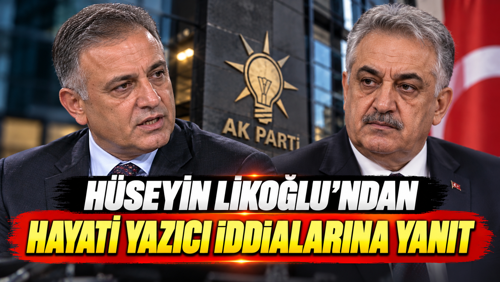 Hüseyin Likoğlu'ndan Hayati Yazıcı iddialarına yanıt
